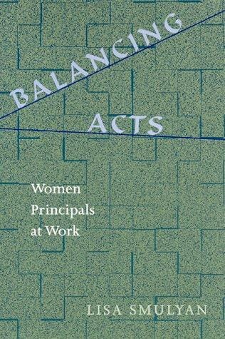 Balancing Acts: Women Principals at Work (Suny Series in Women in Education)