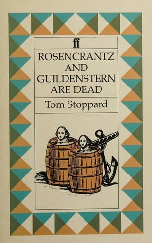 Rosencrantz and Guildenstern are dead