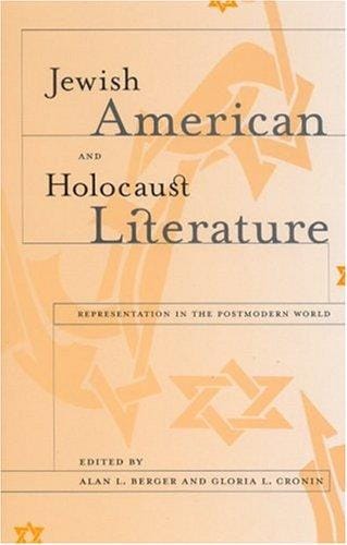 Jewish American and Holocaust literature: representation in the postmodern world
