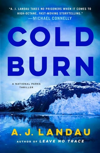 Cold Burn: A National Parks Thriller