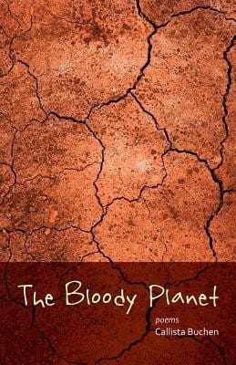 The Bloody Planet: poems