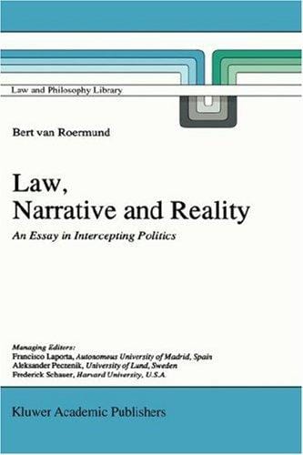 Law, narrative, and reality: an essay in intercepting politics