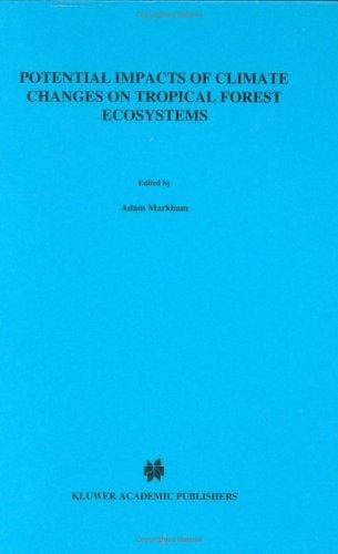 Potential Impacts of Climate Change on Tropical Forest Ecosystems