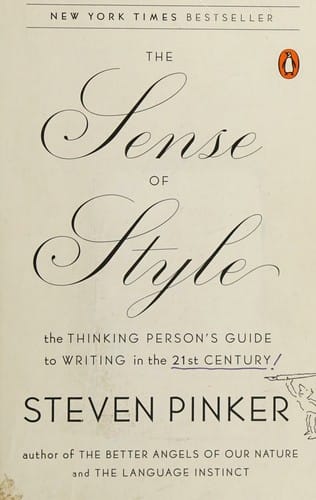 Sense of Style: The Thinking Person's Guide to Writing in the 21st Century