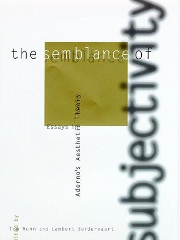 The Semblance of Subjectivity: Essays in Adorno's Aesthetic Theory (Studies in Contemporary German Social Thought)