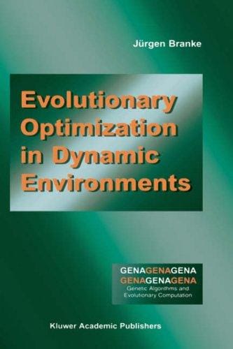 Evolutionary Optimization in Dynamic Environments (Genetic Algorithms and Evolutionary Computation)