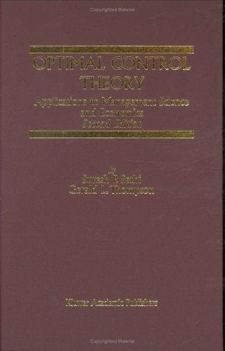 Optimal Control Theory - Applications to Management Science and Economics (Second Edition)