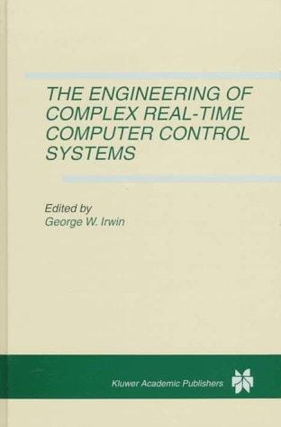 The Engineering of Complex Real-Time Computer Control Systems