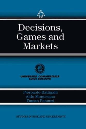 Decisions, games, and markets