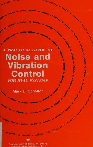 A practical guide to noise and vibration control for HVAC systems