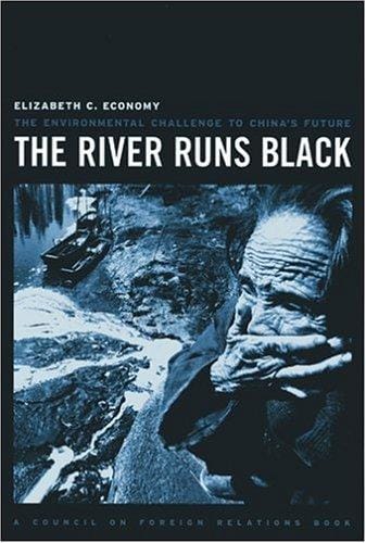 The River Runs Black: The Environmental Challenge to China's Future