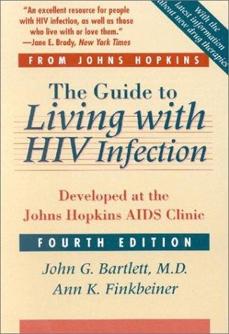 guide to living with HIV infection: developed at the Johns Hopkins AIDS Clinic