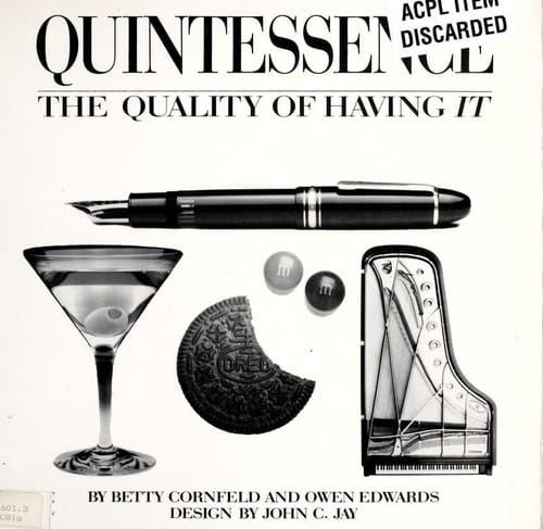 Quintessence: the quality of having it