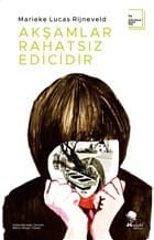 Akşamlar rahatsız edicidir