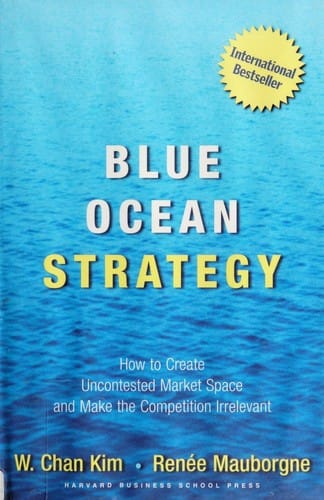 Blue ocean strategy: how to create uncontested market space and make the competition irrelevant