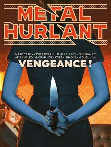 Métal Hurlant N°13: Vengeance !