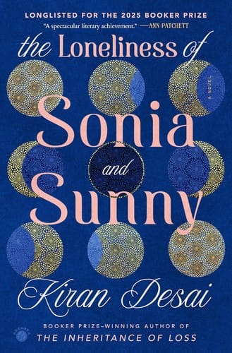 Loneliness of Sonia and Sunny: A Novel