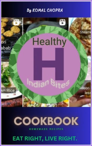 HealthyIndianBites:Eat Right, Live Right