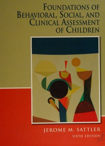 Foundations of Behavioral, Social, and Clinical Assessment of Children