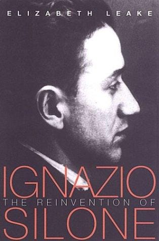The Reinvention of Ignazio Silone (Toronto Italian Studies)