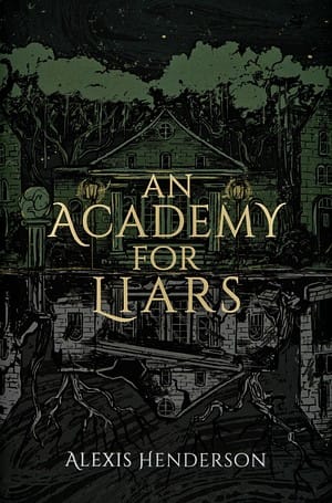 An Academy for Liars