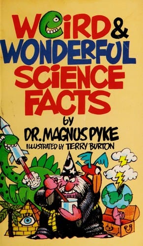 Weird and Wonderful Science Facts