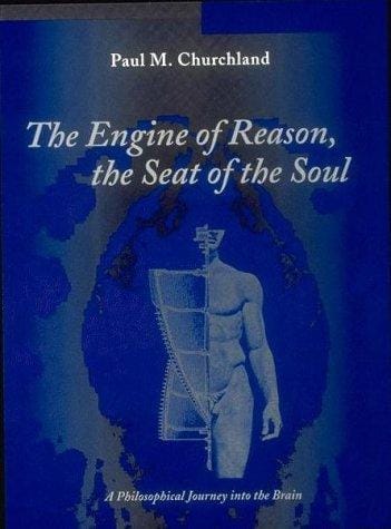 The Engine of Reason, The Seat of the Soul: A Philosophical Journey into the Brain