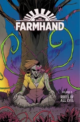 Farmhand, Volume 3: Roots of All Evil