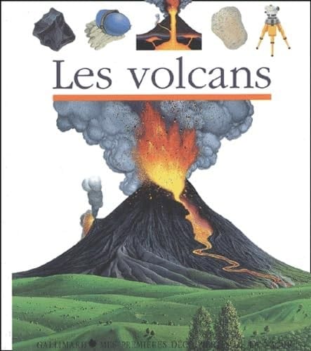 Mes Premieres Decouvertes: Les Volcans