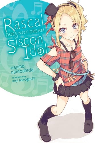 Rascal Does Not Dream of Siscon Idol