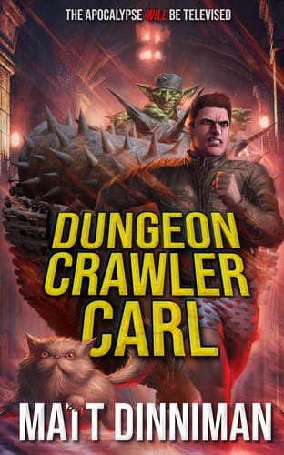 Dungeon Crawler Carl: The Apocalypse Will Be Televised!