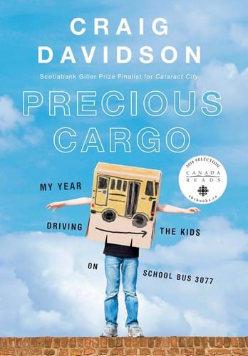 Precious Cargo: My Year Driving the Kids on School Bus 3077