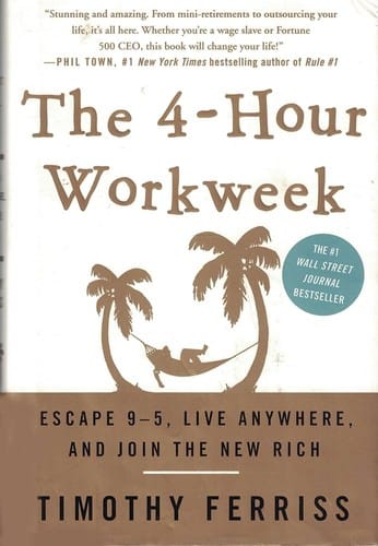 The 4-hour work week: escape 9-5, live anywhere, and join the new rich