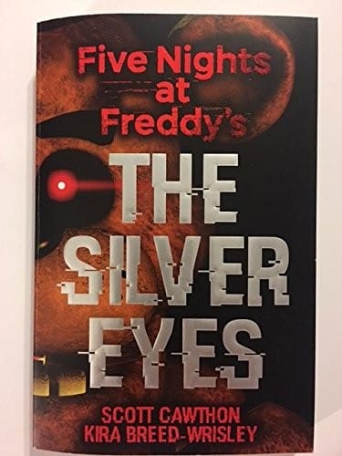 Five Nights at Freddy's THE SILVER EYES