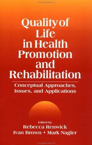 Quality of life in health promotion and rehabilitation: conceptual approaches, issues, and applications