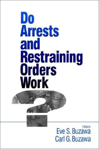 Do arrests and restraining orders work?