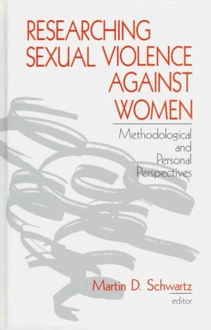 Researching Sexual Violence against Women: Methodological and Personal Perspectives