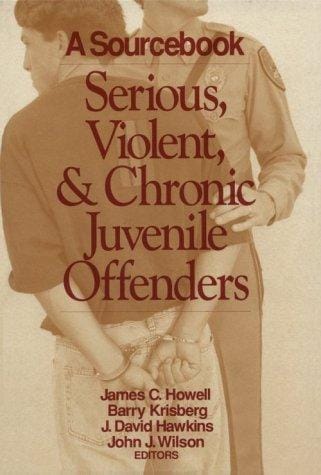 Serious, violent & chronic juvenile offenders: a sourcebook