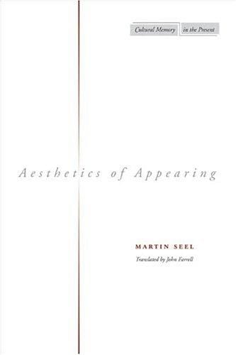 Aesthetics of Appearing (Cultural Memory in the Present)