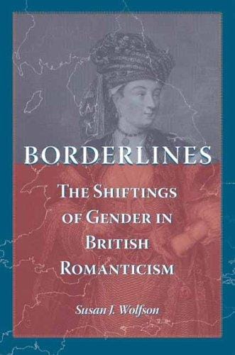Borderlines: The Shiftings of Gender in British Romanticism