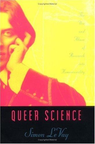 Queer Science: The Use and Abuse of Research into Homosexuality
