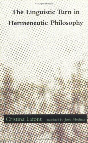 The Linguistic Turn in Hermeneutic Philosophy (Studies in Contemporary German Social Thought)