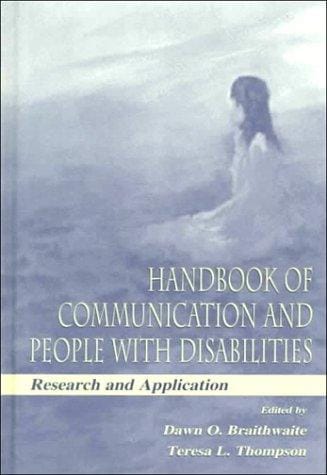 Handbook of Communication and People With Disabilities: Research and Application (Lea's Communication Series)