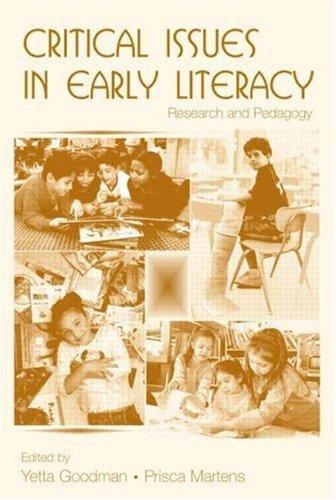 Critical Issues in Early Literacy: Research and Pedagogy
