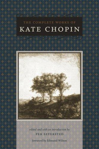 The Complete Works of Kate Chopin (Southern Literary Studies)