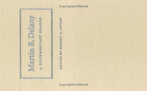 Martin R. Delany: A Documentary Reader