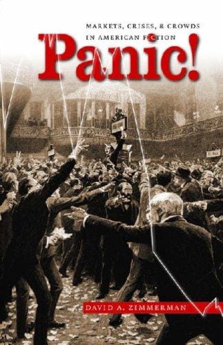 Panic!: Markets, Crises, and Crowds in American Fiction (Cultural Studies of the United States)