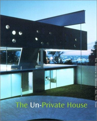 The un-private house