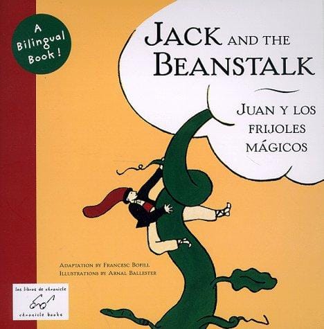 Jack and the beanstalk =: Juan y los frijoles magicos