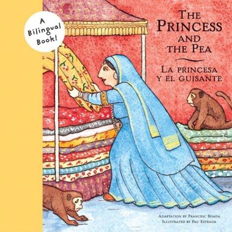 Princess and the Pea/La princesa y el guisante (Bilingual Fairy Tales)